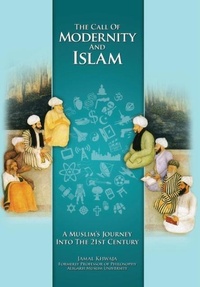 Abbildung von: The Call of Modernity and Islam - Alhamd Publishers LLC