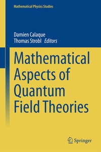 Enlarge image Cover: Mathematical Aspects of Quantum Field Theories - Springer