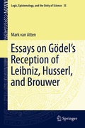 Cover: Essays on Go&uml;del's Reception of Leibniz, Husserl, and Brouwer - Springer