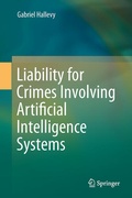 Cover: Liability for Crimes Involving Artificial Intelligence Systems - Springer