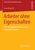 Cover: Arbeiter ohne Eigenschaften - Springer VS