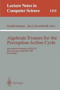 Enlarge image Cover: Algebraic Frames for the Perception-Action Cycle - Springer
