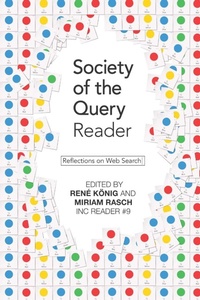 Enlarge image Cover: Society of the Query Reader - Instituut Voor Netwerkcultuur