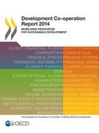 Enlarge image Cover: Development Co-operation Report 2014 - Organization for Economic Co-operation and Development (OECD)