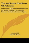 Cover: The Artillerists Handbook Of Reference - Kessinger Publishing