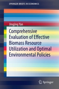 Enlarge image Cover: Comprehensive Evaluation of Effective Biomass Resource Utilization and Optimal Environmental Policies - Springer