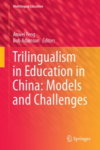 Enlarge image Cover: Trilingualism in Education in China: Models and Challenges - Springer