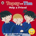 Cover: Topsy and Tim: Help a Friend - Ladybird