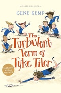 Cover: The Turbulent Term of Tyke Tiler - Faber & Faber
