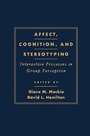 Cover: Affect, Cognition and Stereotyping - Academic Press