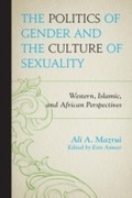Cover: The Politics of Gender and the Culture of Sexuality - University Press of America
