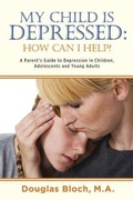Cover: My Child is Depressed: How Can I Help? - Pallas Communications