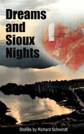 Cover: Dreams and Sioux Nights - Richard Schwindt