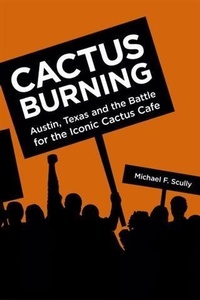 Enlarge image Cover: Cactus Burning - Michael F. Scully