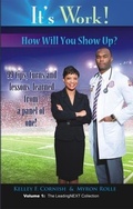 Cover: It's Work!  How Will You Show Up? - Rock House Publishing
