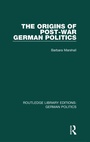 Cover: The Origins of Post-War German Politics (RLE: German Politics) - Routledge