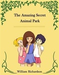 Cover: Amazing Secret Animal Park - William Richardson
