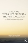 Cover: Shaping Work-Life Culture in Higher Education - Routledge