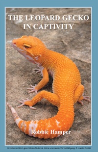 Abbildung von: Leopard Gecko in Captivity - E. C. O. Herpetological Publishing & Distribution