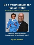 Cover: Be A Ventriloquist for Fun or Profit - Sense and Money