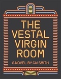 Cover: Vestal Virgin Room - White Rock Books