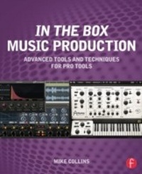 Abbildung von: In the Box Music Production: Advanced Tools and Techniques for Pro Tools - Routledge