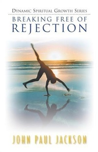 Enlarge image Cover: Breaking Free of Rejection - Streams Ministries