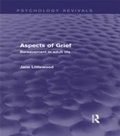 Cover: Aspects of Grief (Psychology Revivals) - Routledge