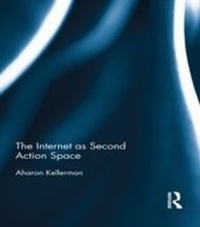 Enlarge image Cover: The Internet as Second Action Space - Routledge