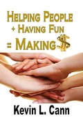 Cover: Helping People + Having Fun = Making $ - Revival Waves of Glory Books & Publishing