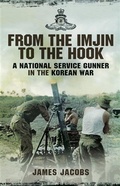 Cover: From the Imjin to the Hook - Pen and Sword