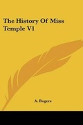 Cover: The History Of Miss Temple V1 - Kessinger Publishing