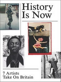 Enlarge image Cover: History is Now - Hayward Gallery Publishing