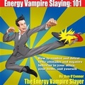 Cover: Energy Vampire Slaying: 101 - Daniel T. O'Connor