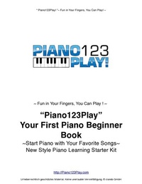 Abbildung von: &quote;Piano123Play!&quote; Your First Piano Beginner Book - Aquamarine Records