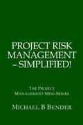 Cover: Project Risk Management: Simplified! - Michael Bender
