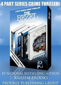Cover: Boxed Set: The Bezel Brothers, A New Crime thriller by Rahiem Brooks (1-4) - Prodigy Publishing Group