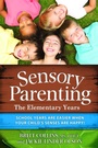 Cover: Sensory Parenting - The Elementary Years - Future Horizons