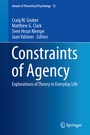 Cover: Constraints of Agency - Springer