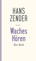 Cover: Waches H&ouml;ren. &Uuml;ber Musik - Hanser