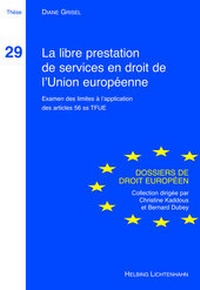 Abbildung von: La libre prestation de services en droit de l'Union européenne - Helbing & Lichtenhahn