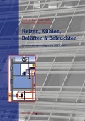 Cover: Heizen, K&uuml;hlen, Bel&uuml;ften und Beleuchten. - Fraunhofer IRB Verlag