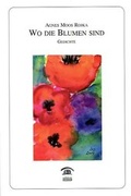 Cover: Wo die Blumen sind - Edition Weinviertel / Edition Neue Wege / Regionalverlag.at