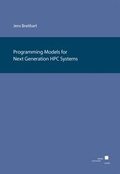 Cover: Programming Models for Next Generation HPC Systems - Kassel University Press