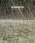 Cover: Reimkasten. Bilder 2002-2013 - Stekovics, J