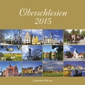 Cover: Oberschlesien 2015 - Laumann Druck und Verlag