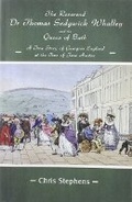 Cover: Reverend Dr Thomas Sedgwick Whalley and the Queen of Bath, The - Candy Jar Books