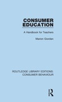Cover: Consumer Education (RLE Consumer Behaviour) - Routledge