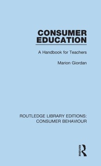Enlarge image Cover: Consumer Education (RLE Consumer Behaviour) - Routledge