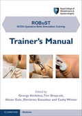 Cover: ROBuST: RCOG Operative Birth Simulation Training with DVD_ROM - Cambridge University Press